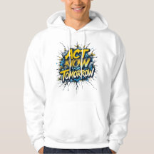 Act Now for Tomorrow – Bold Call to Action