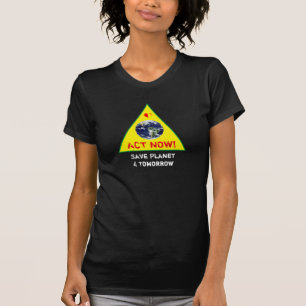 ACT NOW & Save Planet Climate rebellion Tee