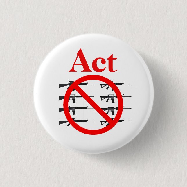 Act on Gun Control Button (Front)