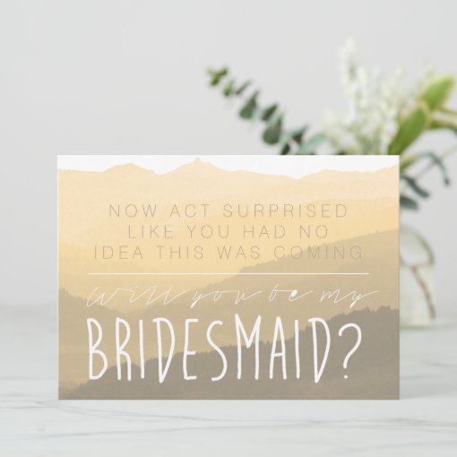 Act Surprise | Be My Bridesmaid Card | Zazzle