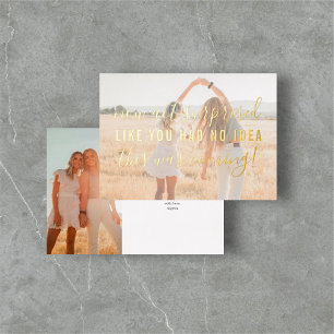 Act Surprised Be My Bridesmaid Funny Foil Invitation