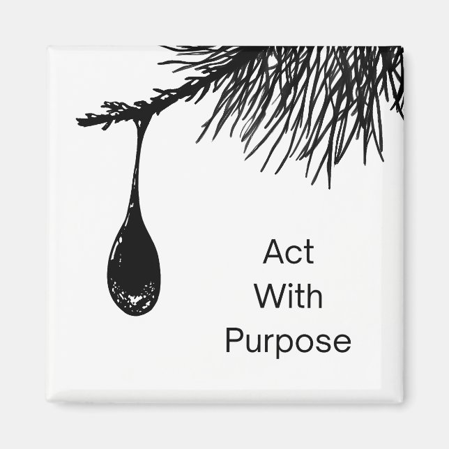 "Act with Purpose" Motivational Fridge Magnet (Front)