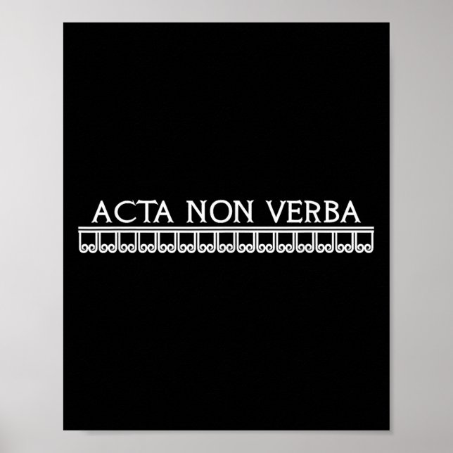 Acta Non Verba Actions Not Words Motivational Lati Poster (Front)