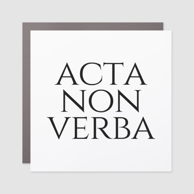 Acta Non Verba Car Magnet (Front)