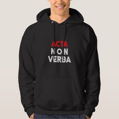 Acta Non Verba  Famous Latin Phrase  Roman Red And Hoodie