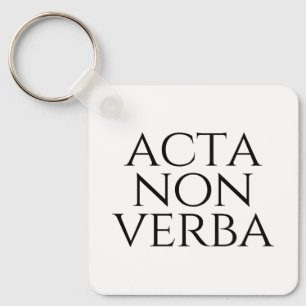 Acta Non Verba Keychain