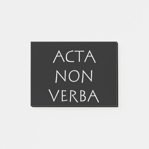 Acta non verba post_it notes