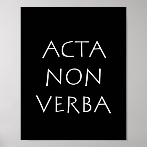 Acta non verba poster