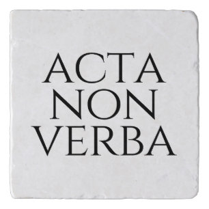 Acta Non Verba Trivet
