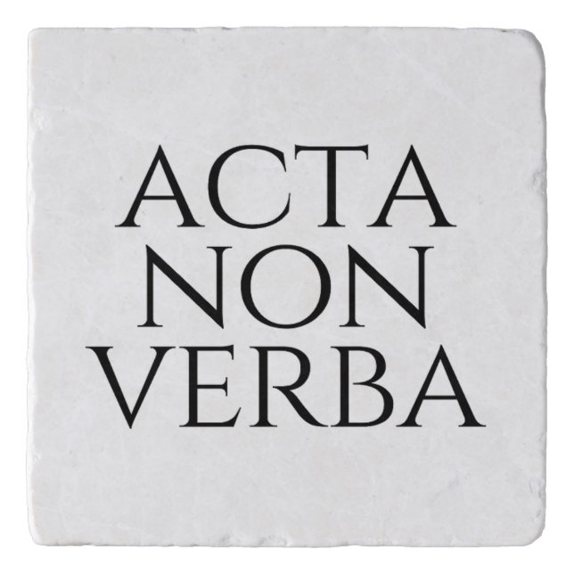 Acta Non Verba Trivet (Front)
