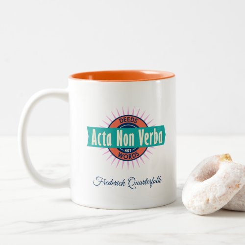 Acta Non Verba  Two_Tone Coffee Mug