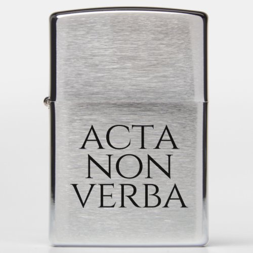 Acta Non Verba Zippo Lighter
