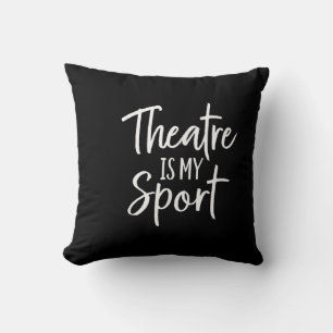 Acter S Actors Musical Actress Is My Sport Throw Pillow