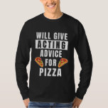 Acting Advice For Pizza Theater Show Teacher  Acto T-Shirt