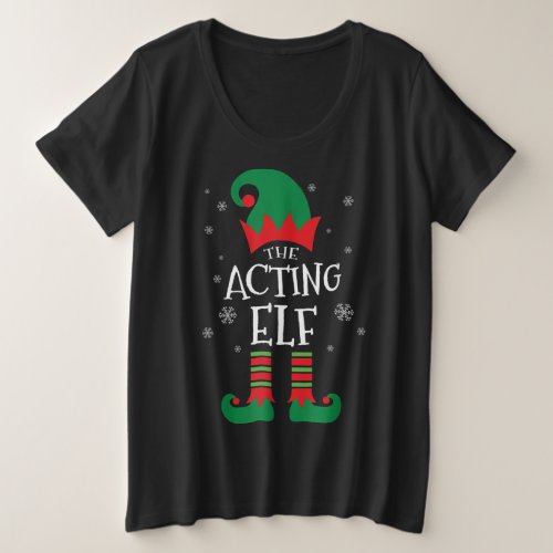 acting elf actor christmas lovely design plus size T_Shirt