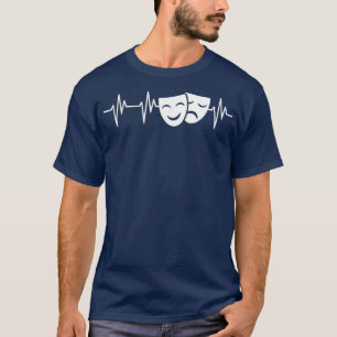 Acting Masks Heartbeat Funny Acting Theatre  Gift  T-Shirt