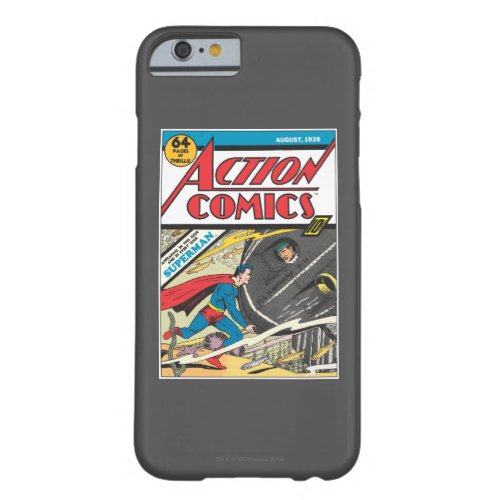 Action Comics _ August 1939 Barely There iPhone 6 Case