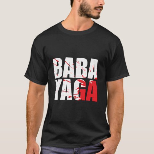 Action Film Lovers Baba Yaga Gear T_Shirt