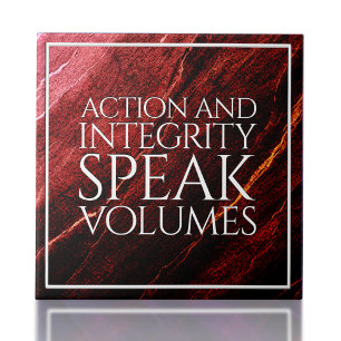 Action & Integrity Speak Volumes Ceramic Tile
