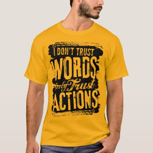 Actions Over Words Mens T_Shirt
