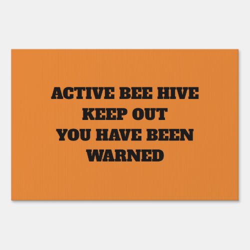 ACTIVE BEE HIVE WARNING SIGN