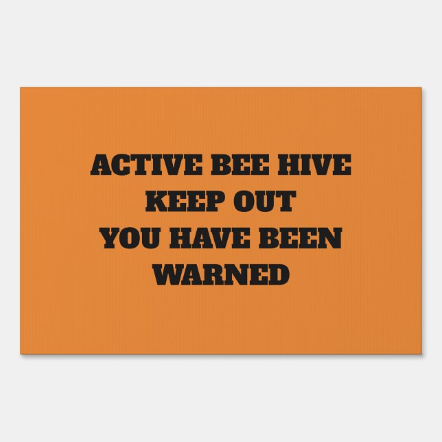 ACTIVE BEE HIVE WARNING SIGN (Back)