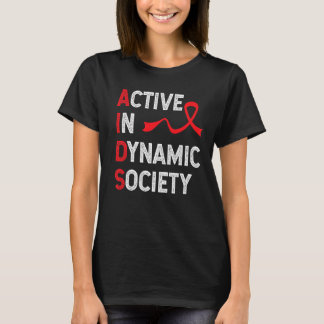 Active In Dynamic Community Aids Red Ribbon Hiv T-Shirt