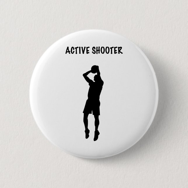 Active Shooter Basketball 6  Button (Front)