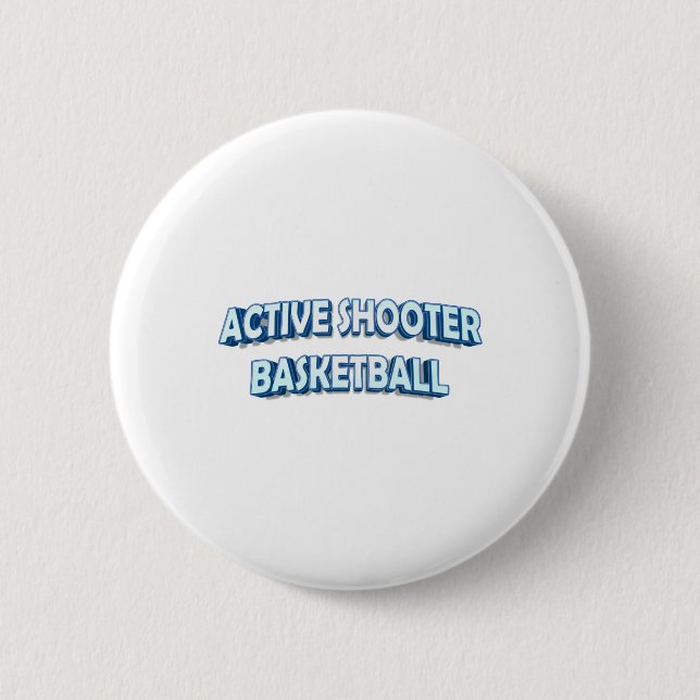 Active Shooter Basketball  Button (Front)