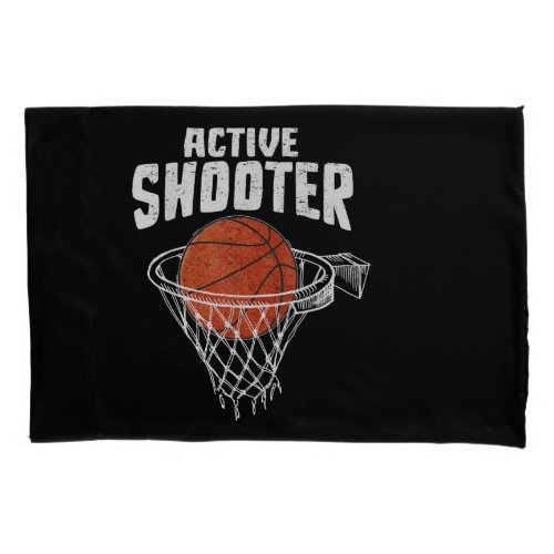 Active Shooter Basketball Lovers Men Women Basketb Pillow Case