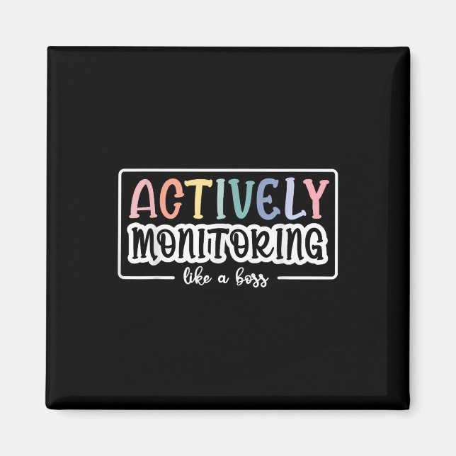 Actively Monitoring Like A Boss Funny Teacher Test Magnet (Front)