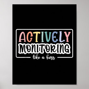 Actively Monitoring Like A Boss Funny Teacher Test Poster