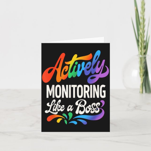 Actively Monitoring Like a Boss Funny Testing Day Card (Front)
