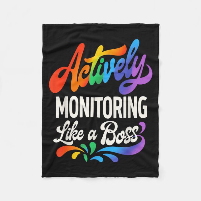 Actively Monitoring Like a Boss Funny Testing Day Fleece Blanket (Front)