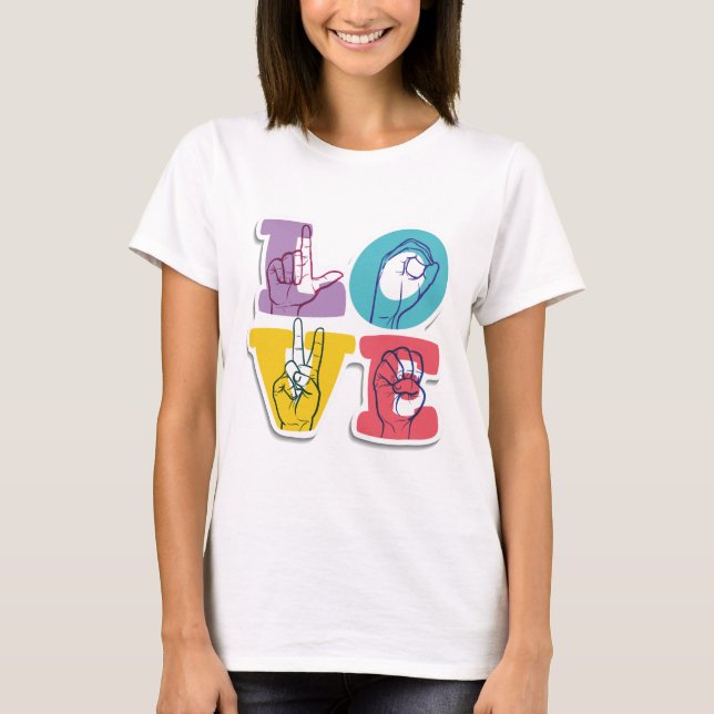 Activism Sign Language - love T-Shirt (Front)