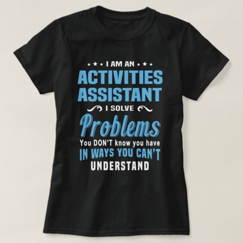 Activities Assistant T_Shirt