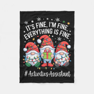 Activities Istant Gnome Everything Is Fine Christm Fleece Blanket