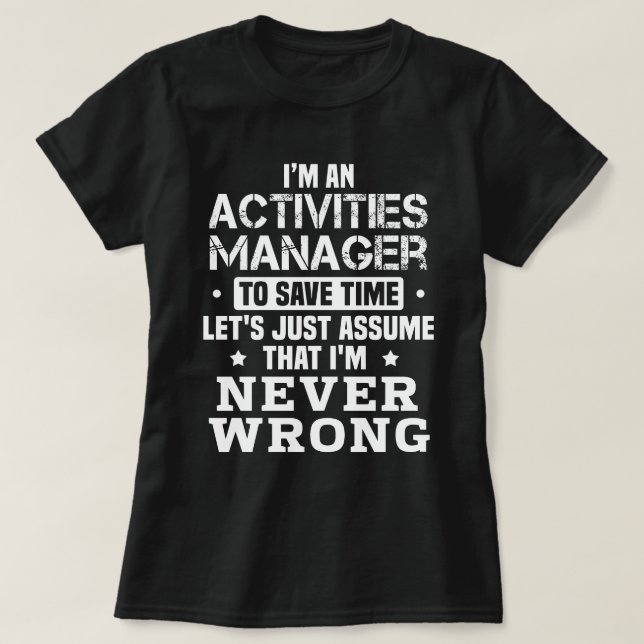 Activities Manager T-Shirt (Design Front)