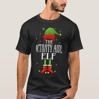 Activity Aide Elf Xmas Funny Family Matching Chris T-Shirt