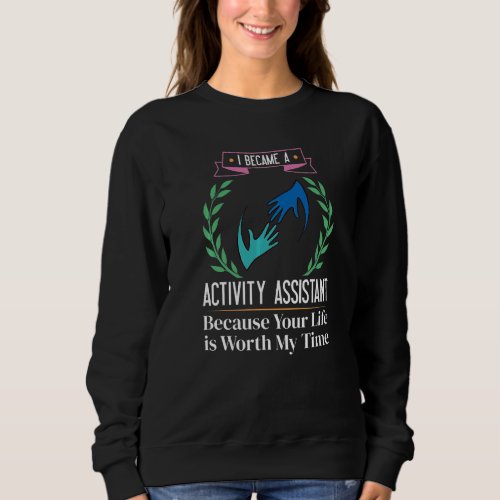 Activity Assistant Appreciation Director Social Wo Sweatshirt