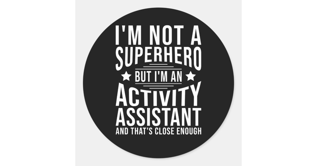 Activity Assistant Classic Round Sticker | Zazzle