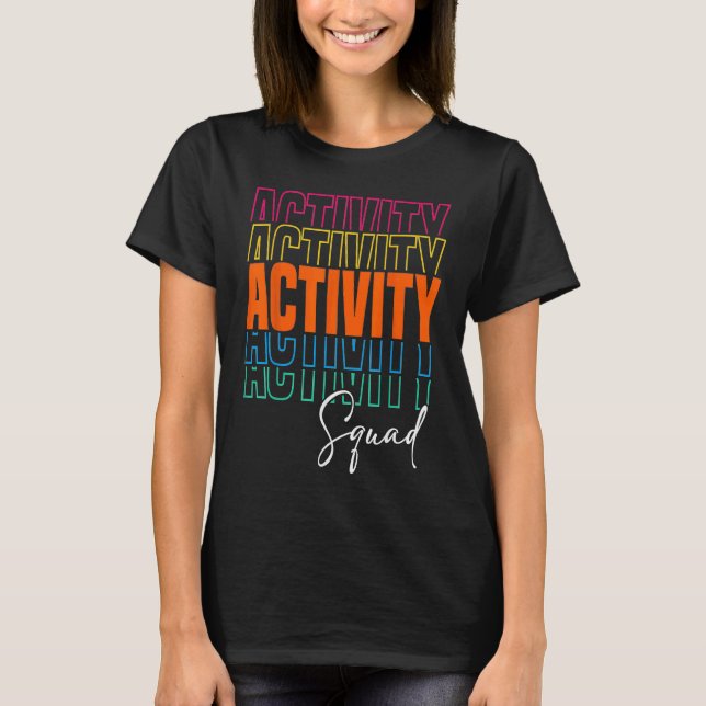 Activity Assistant Squad Team Professionals Week D T-Shirt (Front)