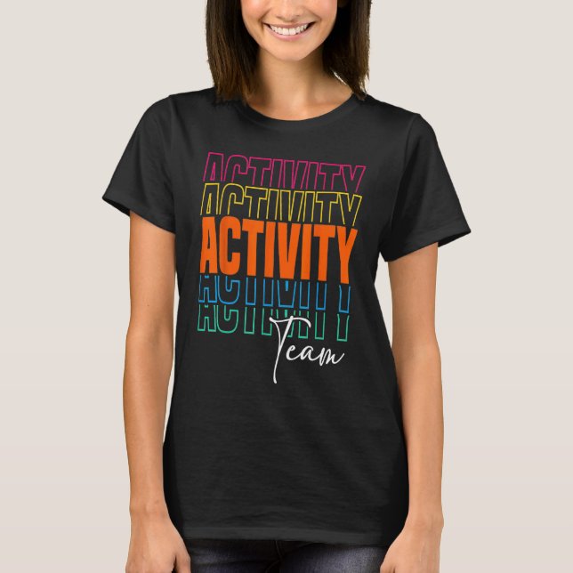 Activity Assistant Squad Team Professionals Week D T-Shirt (Front)