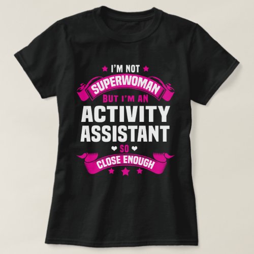 Activity Assistant T_Shirt
