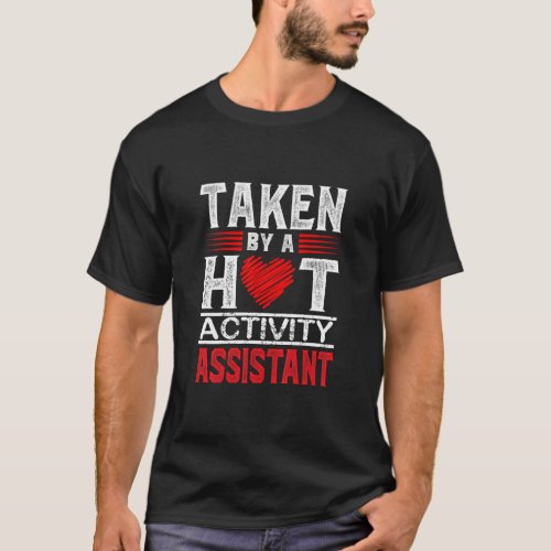 Activity Assistants Husband Wife Bf Gf Boyfriend  T_Shirt