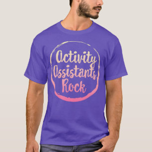 Activity Assistants Rock Shirt Activity Profession
