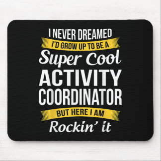 Activity Coordinator Activity Professionals Week  Mouse Pad