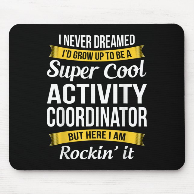 Activity Coordinator Activity Professionals Week  Mouse Pad (Front)