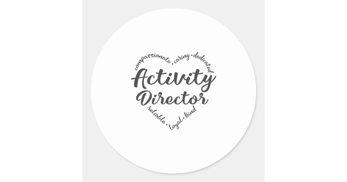 Activity Director, Activities director Classic Round Sticker Zazzle
