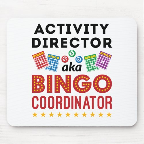 Activity Director aka Bingo Coordinator Mouse Pad